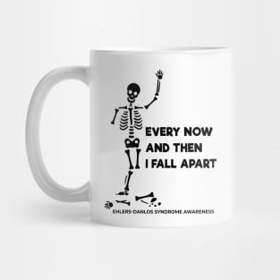 Every Now And Then I Fall Apart Skeleton Mug